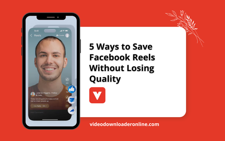 5 Ways to Save Facebook Reels Without Losing Quality